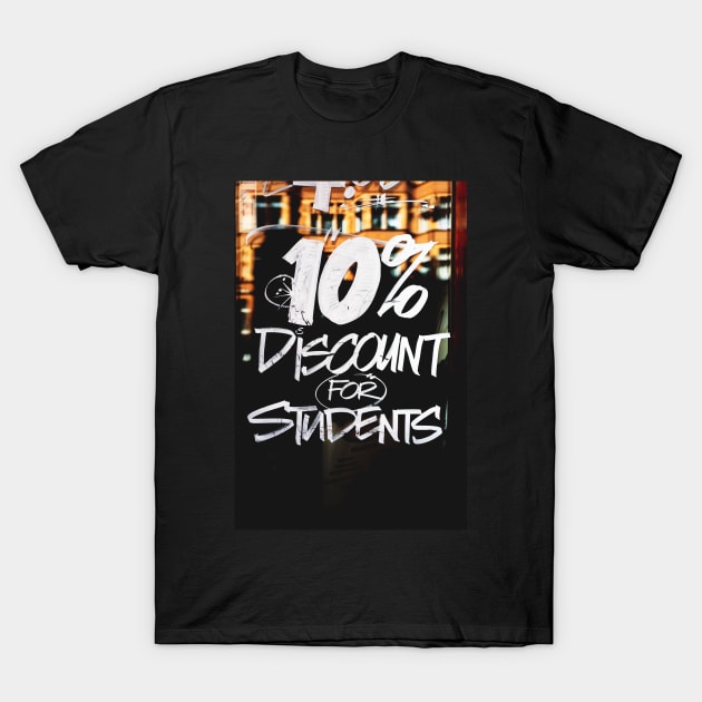 10% Discount for students T-Shirt by mooonthemoon